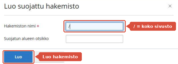 Luo suojattu hakemisto -ikkuna, jossa hakemiston nimi ja Luo-painike
