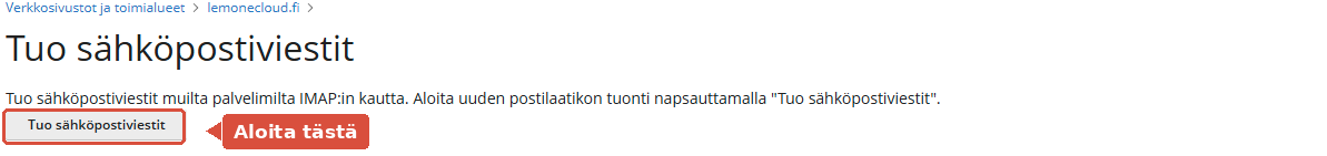 Tuo sähköpostiviestit -sivu ja sen painike