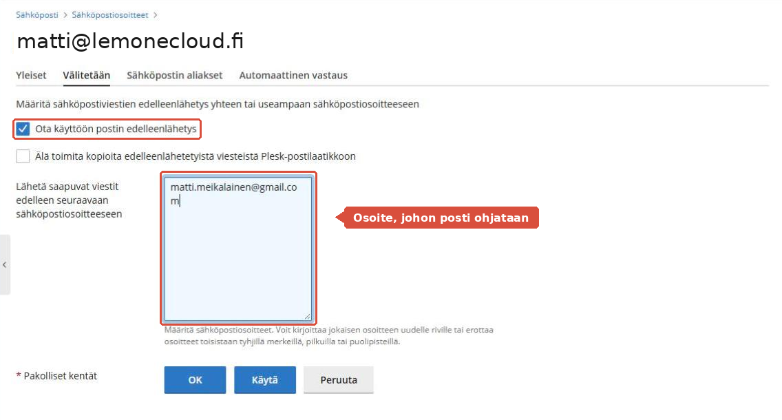 Välitetään-välilehti, jossa edelleenlähetys on otettu käyttöön ja osoite kirjoitettu kenttään