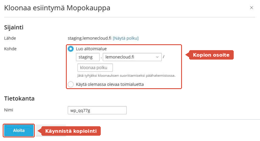 Klooni-ikkuna, jossa kopion kohdeosoite ja Aloita-painike on korostettu