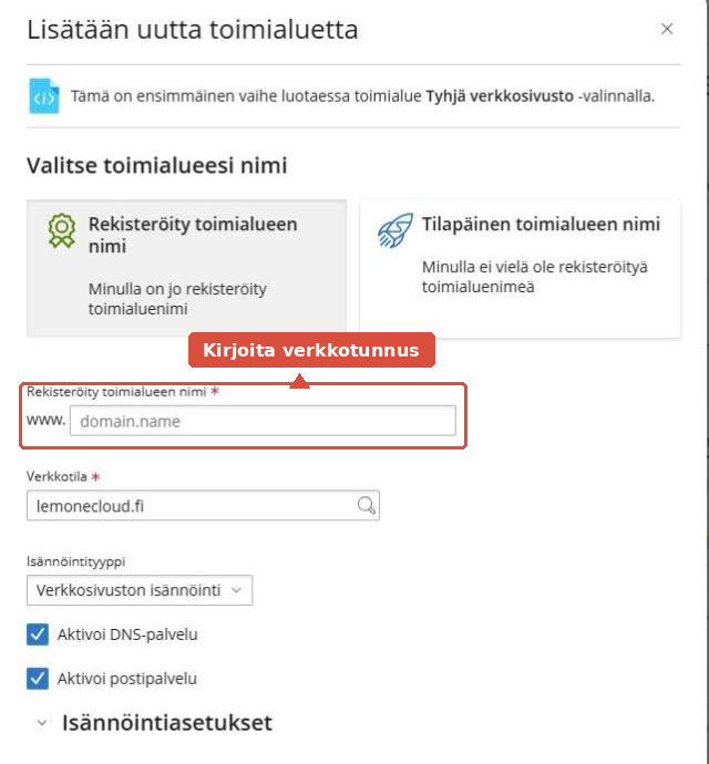 Toimialueen lisäyslomake, jossa verkkotunnuksen nimikenttä on korostettu